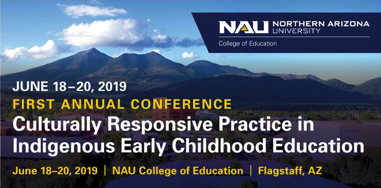 First Annual Culturally Responsive Practice in Indigenous Early Childhood Education Conference