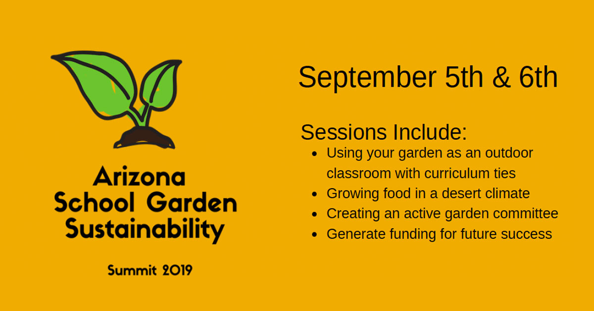 2019 Arizona School Garden Sustainability Summit